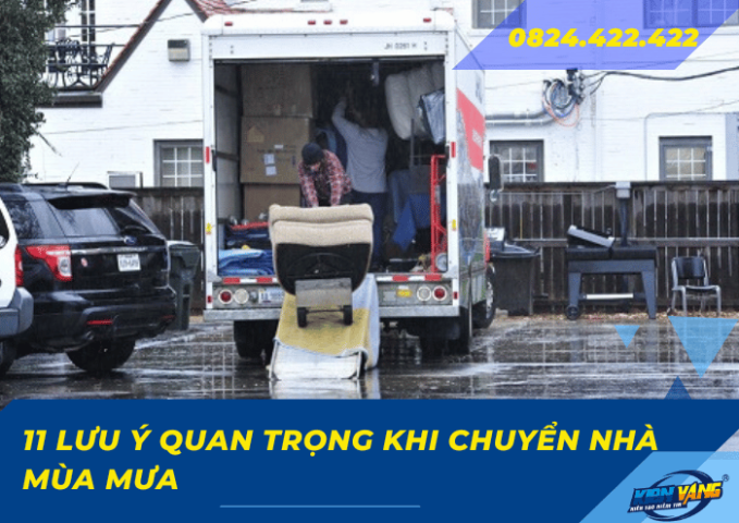 11 lưu ý quan trọng khi chuyển nhà mùa mưa