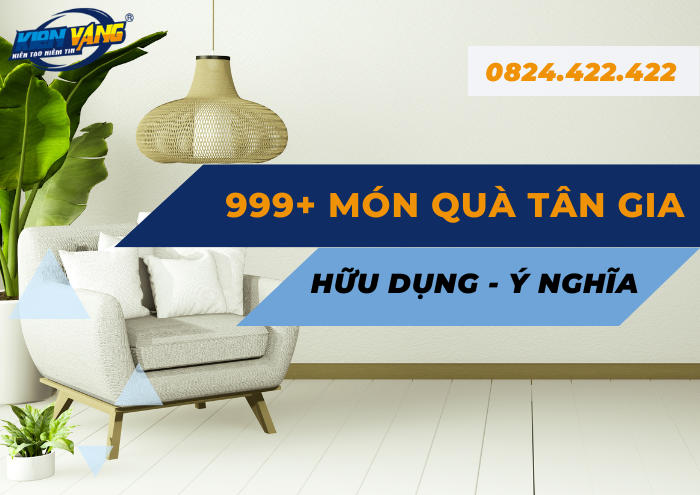 +999 Gợi ý quà tân gia vừa đẹp vừa hữu dụng