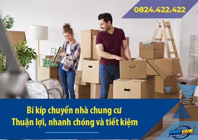 Bí kíp chuyển nhà chung cư thuận lợi, nhanh chóng và tiết kiệm