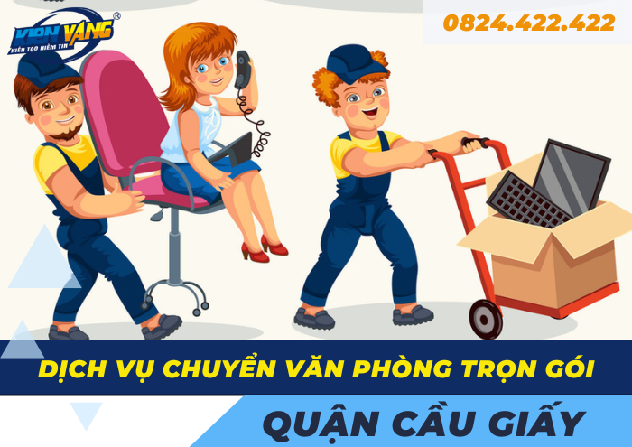 Dịch vụ chuyển văn phòng trọn gói tại Cầu Giấy