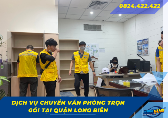 Dịch vụ chuyển văn phòng trọn gói tại quận Long Biên