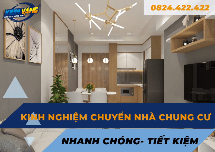 Kinh nghiệm chuyển nhà trọn gói chung cư nhanh chóng, tiết kiệm