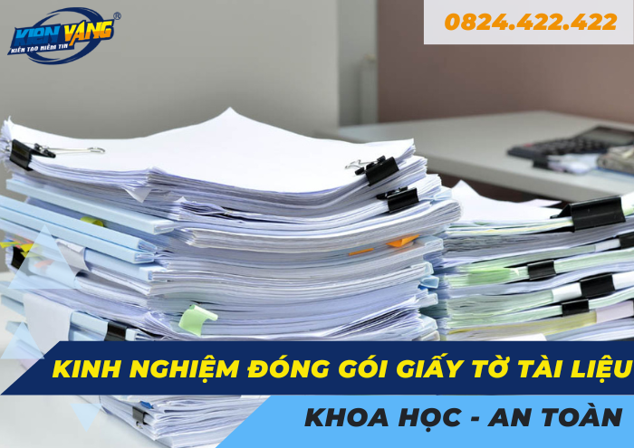 Kinh nghiệm đóng gói giấy tờ tài liệu đảm bảo an toàn