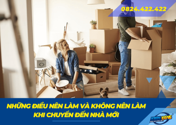 Những điều nên làm và không nên làm khi chuyển đến nhà mới