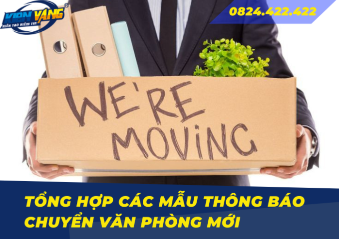 Tổng hợp các mẫu thông báo chuyển văn phòng mới