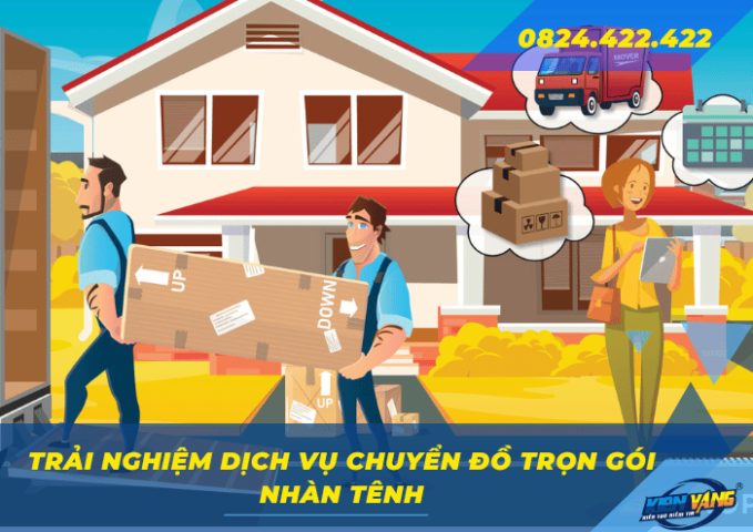 Trải nghiệm dịch vụ chuyển đồ trọn gói nhàn tênh