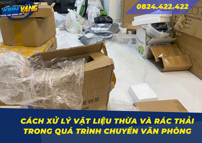 Cách xử lý vật liệu thừa và rác thải trong quá trình chuyển văn phòng