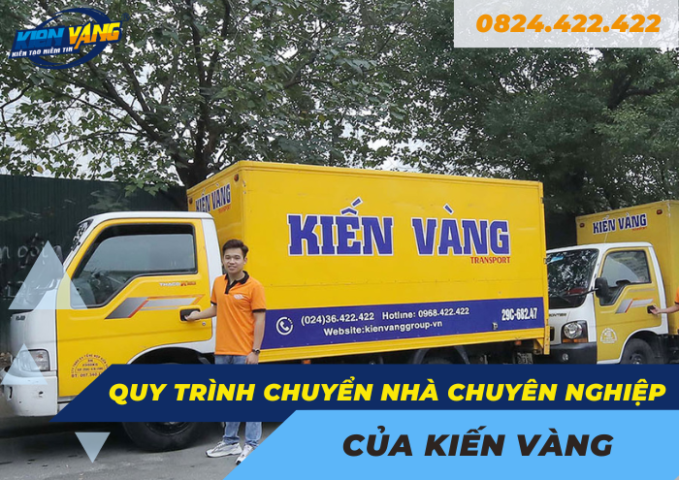 Quy trình chuyển nhà trọn gói chuyên nghiệp của Kiến Vàng