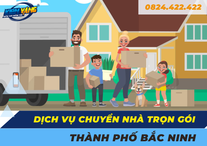 Dịch vụ chuyển nhà trọn gói Kiến Vàng tại Thành phố Bắc Ninh