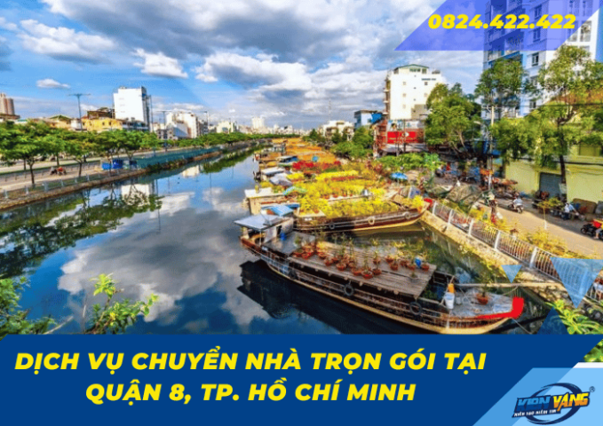 Dịch vụ chuyển nhà trọn gói quận 8, tpHCM