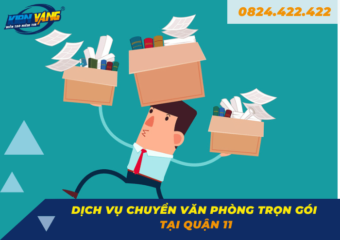 Chuyển văn phòng trọn gói tại quận 11