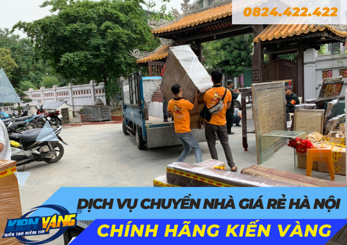 Dịch vụ chuyển nhà giá rẻ Hà Nội chính hãng Kiến Vàng