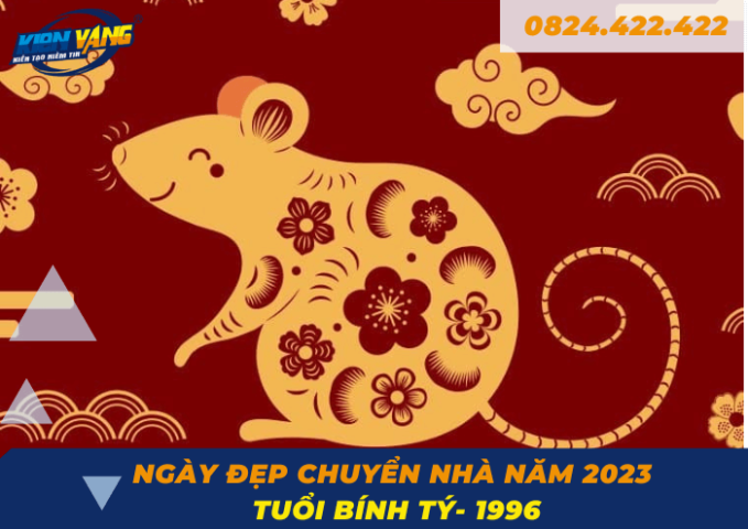 Xem ngày đẹp chuyển nhà cho tuổi Bính Tý (1996) năm 2023